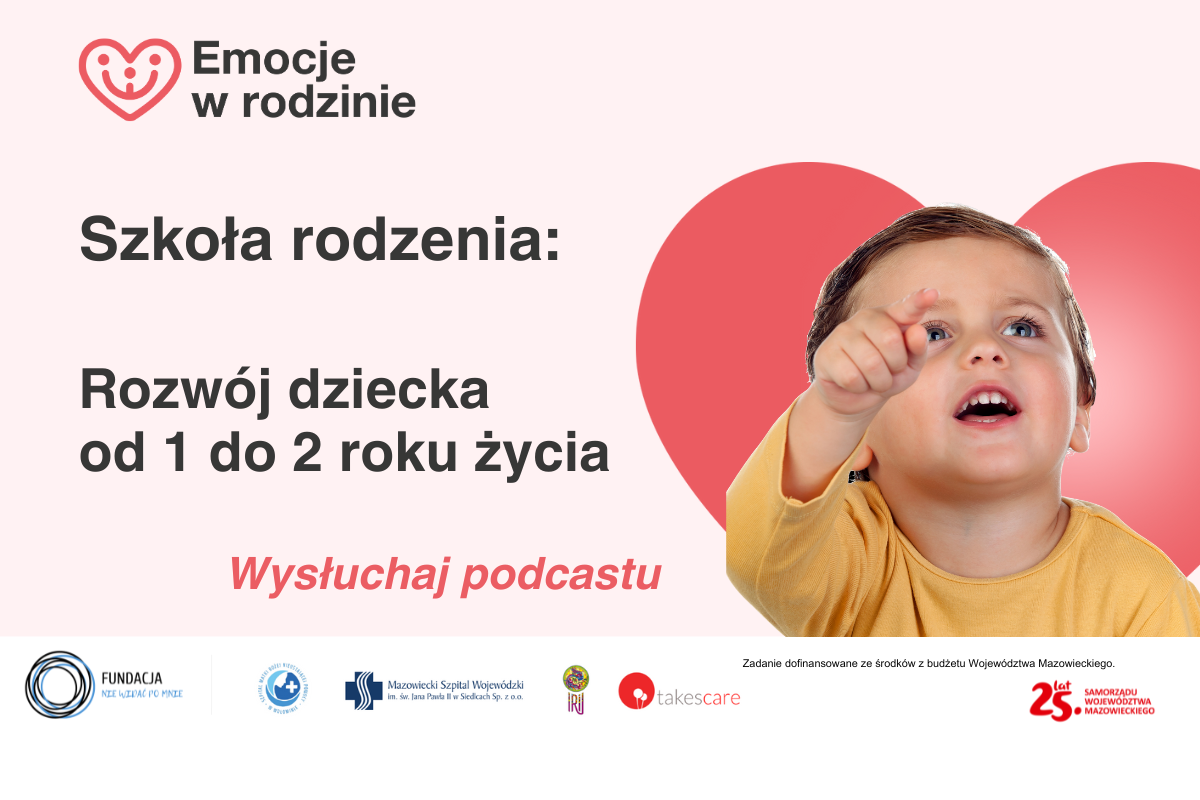 Wysłuchaj podcastu – Rozwój dziecka między 1. a 2. rokiem życia