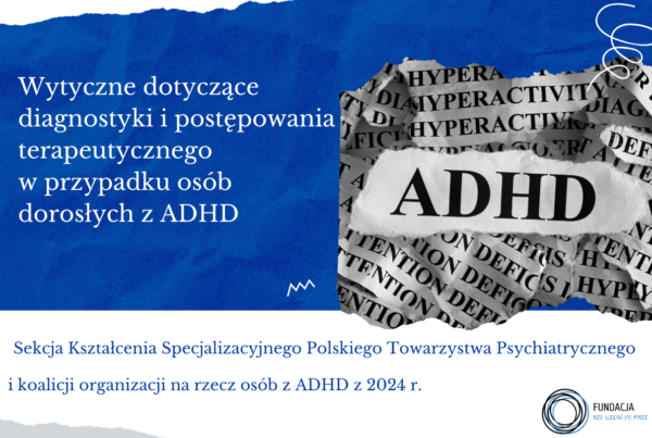 Diagnostyka osób dorosłych z ADHD - rekomendacje