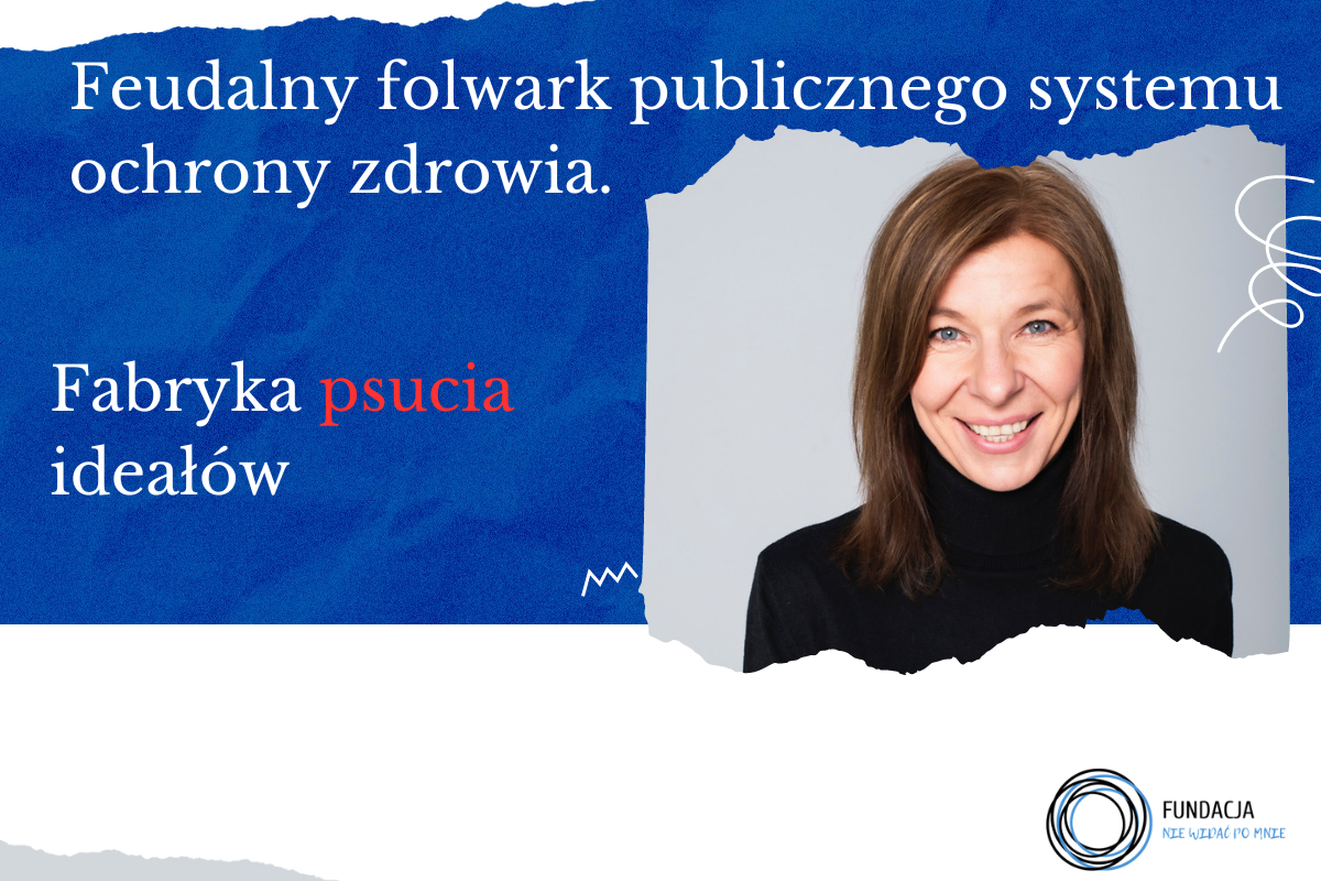 Feudalny folwark publicznego systemu ochrony zdrowia.  Fabryka psucia ideałów.