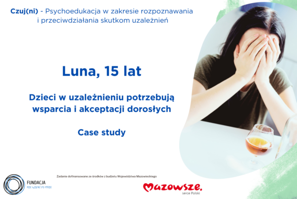 Uzależnienia dzieci i młodzieży - Case study Luny 15 lat. Zdjęcie: nastolatka z ciemnymi włosami zakrywa twarz, a przed nią kieliszek z alkoholem