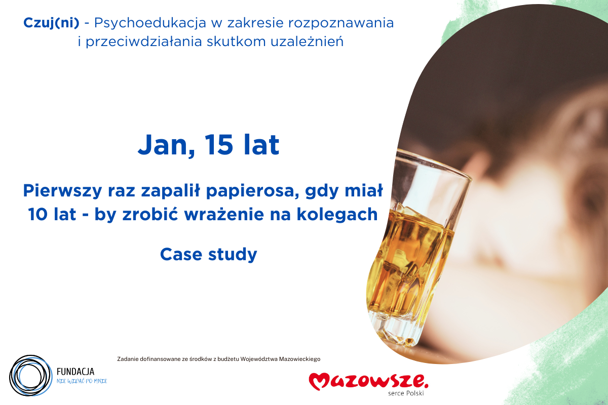 Poznaj historię Janka (15 lat) – uzależnionego chłopca, który chciał czuć się ważny