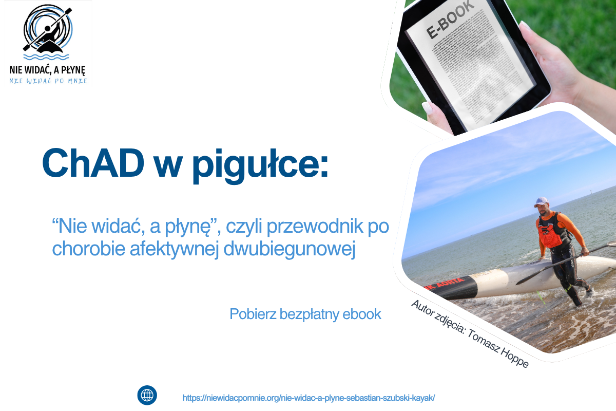 ChAD w pigułce: “Nie widać, a płynę”, czyli przewodnik po chorobie afektywnej dwubiegunowej