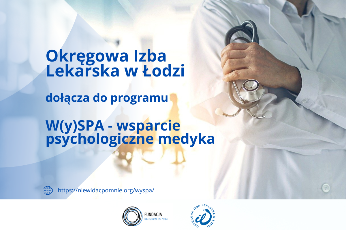 Okręgowa Izba Lekarska w Łodzi dołącza do programu W(y)SPA Fundacji Nie Widać Po Mnie