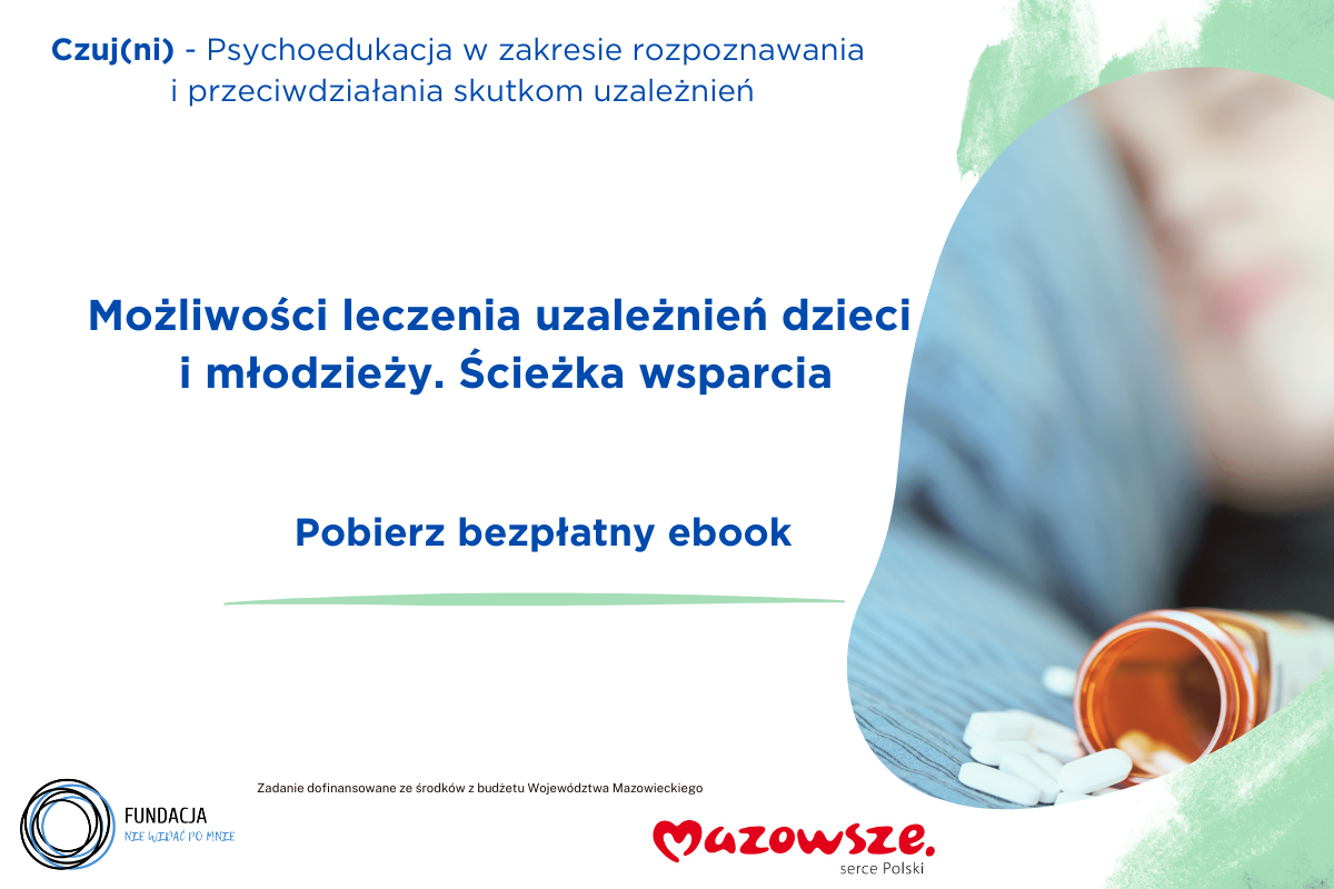 Bezpłatny ebook czeka: Możliwości leczenia uzależnień dzieci i młodzieży. Ścieżka wsparcia