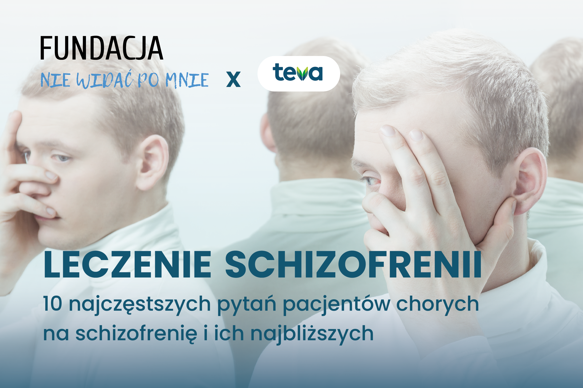 Leczenie schizofrenii: 10 najczęstszych pytań pacjentów chorych na schizofrenię i ich najbliższych