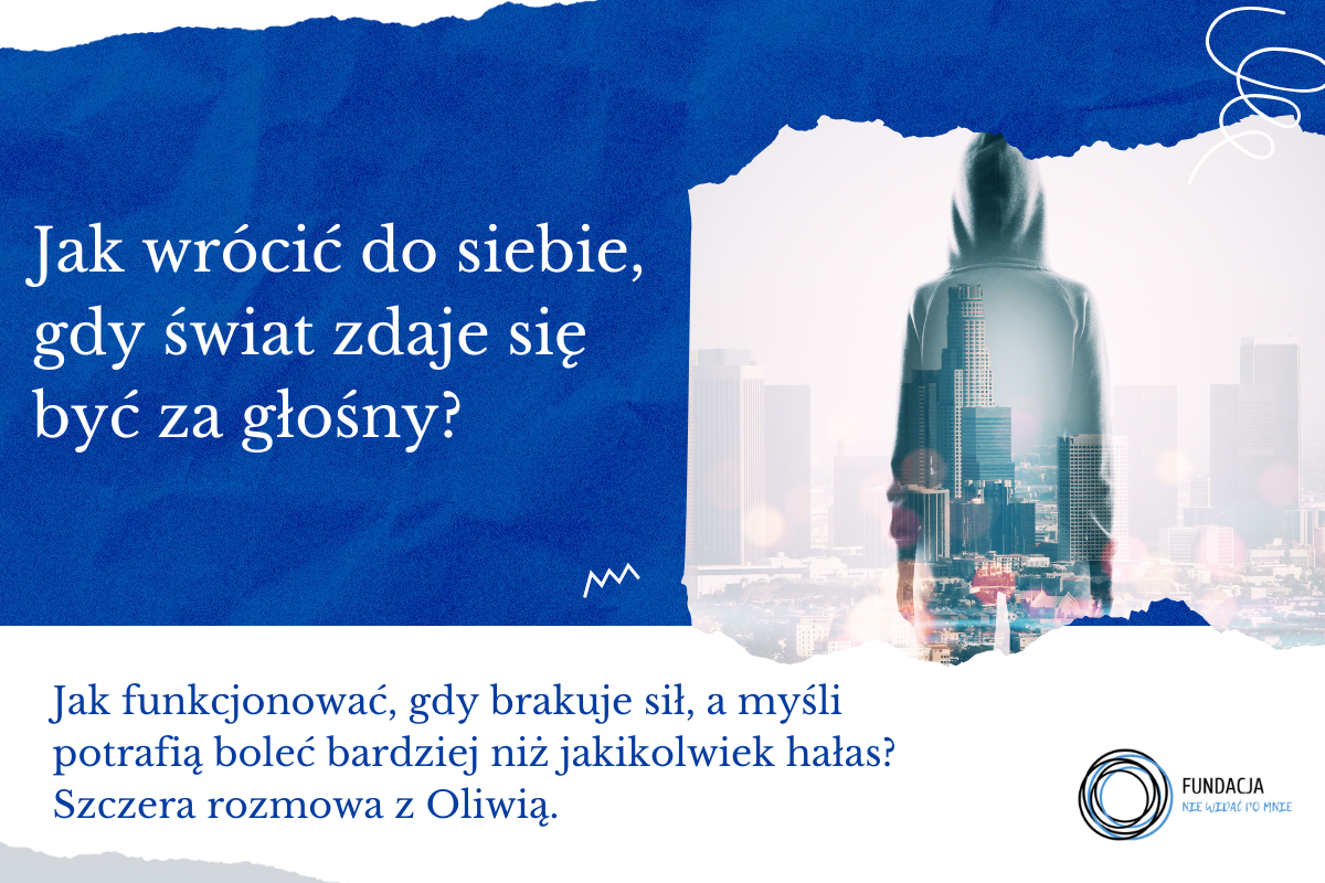 Jak wrócić do siebie, gdy świat zdaje się być za głośny?