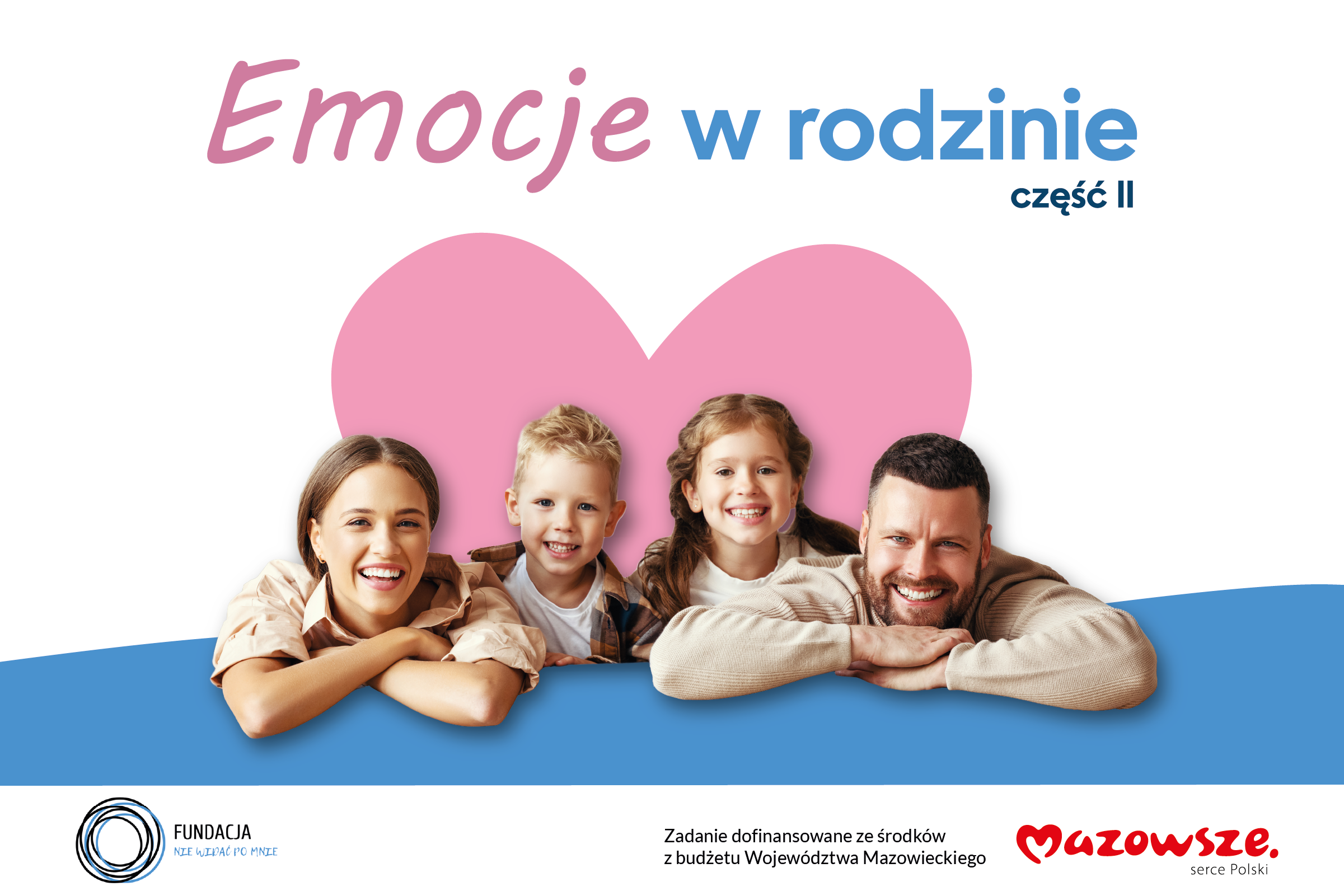 Rusza program Emocje w Rodzinie 2: Edukacja i narzędzia do pełnienia roli rodziców i opiekunów