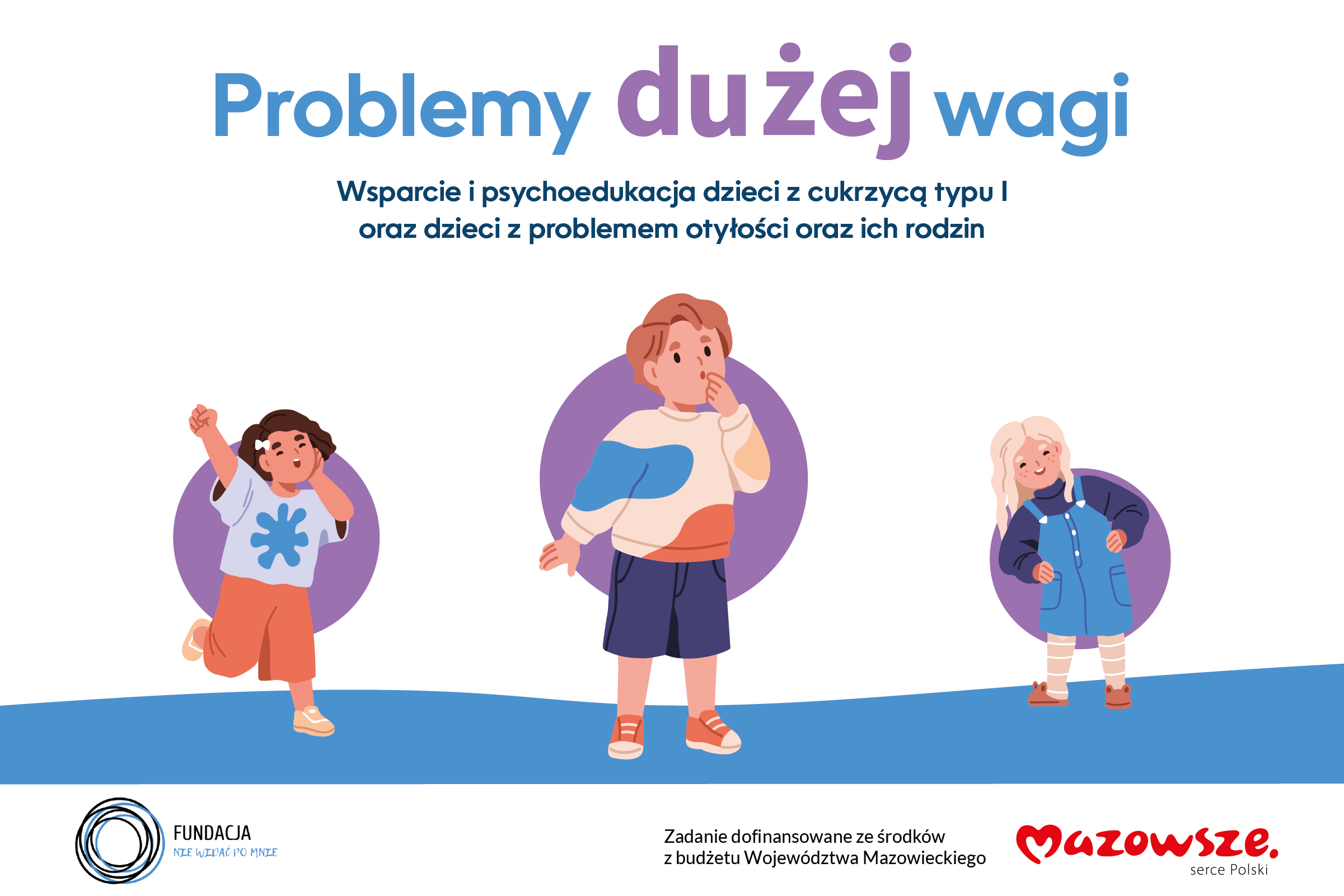 Rusza program: “Problemy dużej wagi – Wsparcie i psychoedukacja dzieci z cukrzycą typu I oraz dzieci z problemem otyłości oraz ich rodzin”
