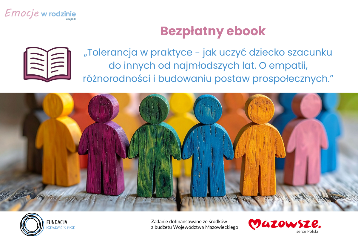 Bezpłatny e-book dla rodziców i nauczycieli: „Tolerancja w praktyce – jak uczyć dziecko szacunku do innych od najmłodszych lat. O empatii, różnorodności i budowaniu postaw prospołecznych.”