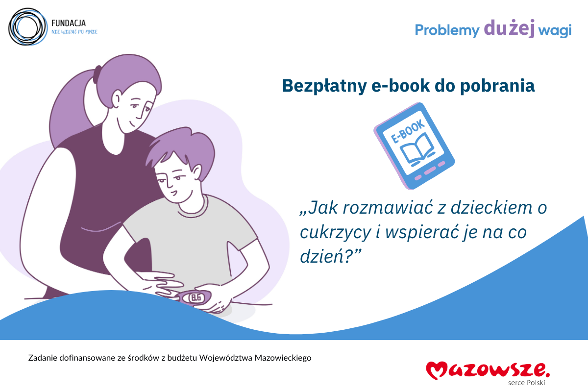 Przeczytaj e-book: „Jak rozmawiać z dzieckiem o cukrzycy i wspierać je na co dzień?”