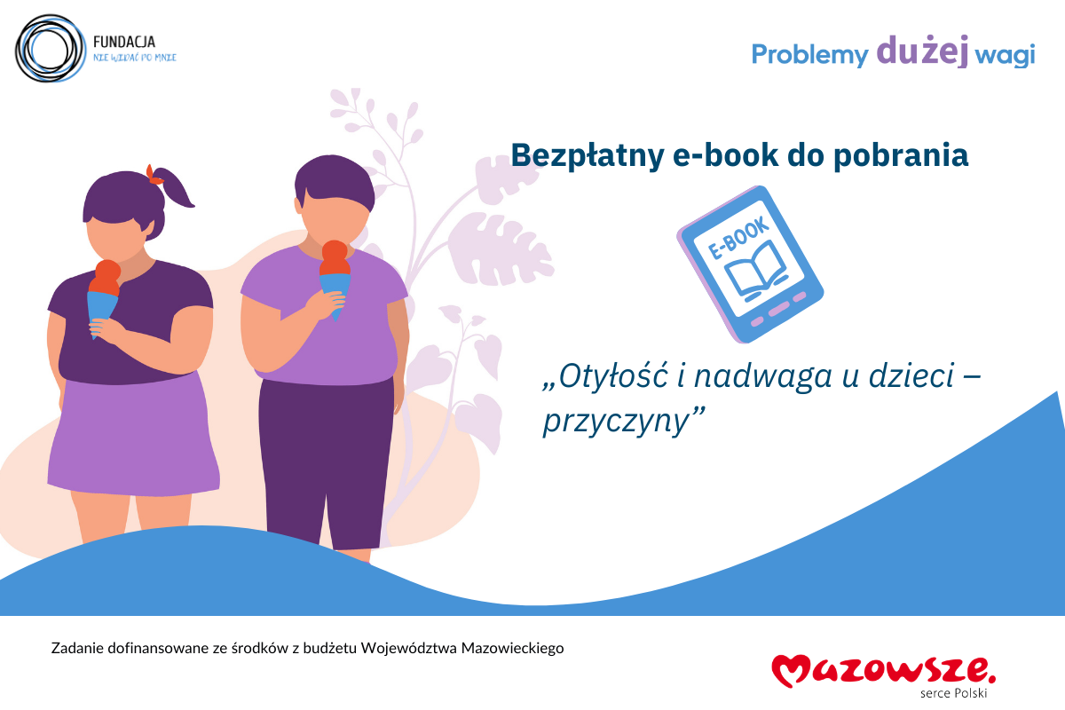 Przeczytaj e-book: „Otyłość i nadwaga u dzieci – przyczyny”