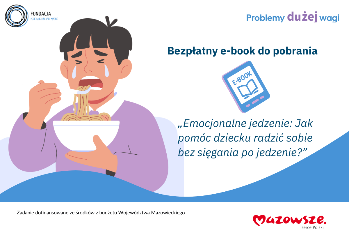 Pobierz bezpłatny ebook: „Emocjonalne jedzenie: Jak pomóc dziecku radzić sobie bez sięgania po jedzenie?”