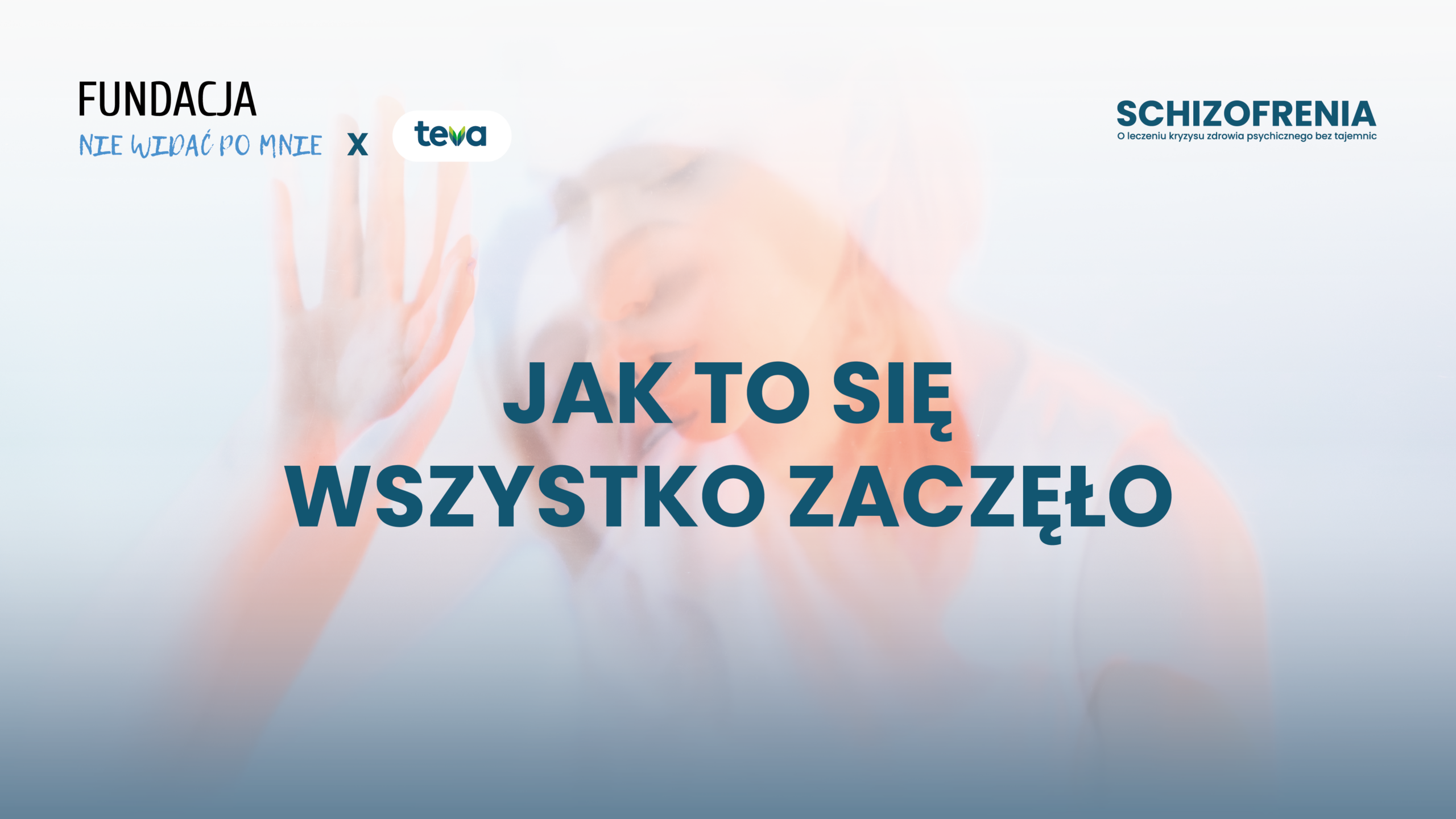Kiedy świat traci ostre krawędzie… Jak żyć ze schizofrenią? [wideo]