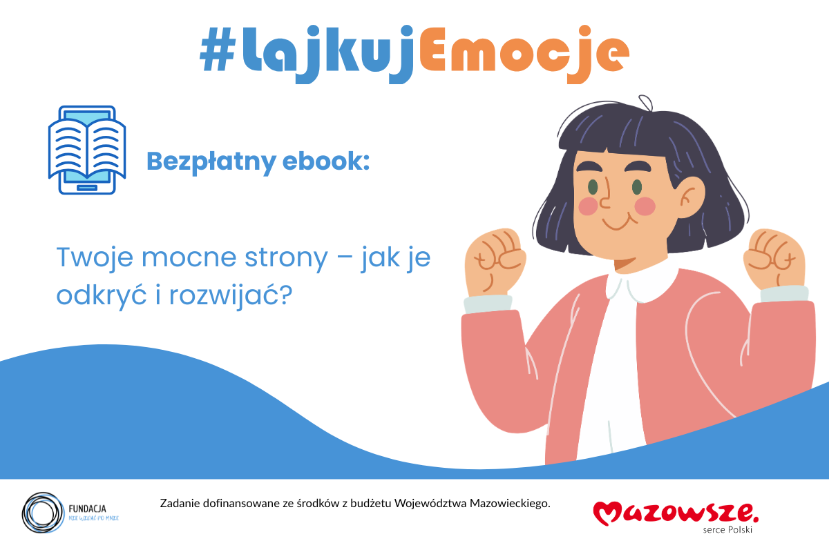 Bezpłatny ebook dla nastolatków: „Twoje mocne strony – jak je odkryć i rozwijać?”
