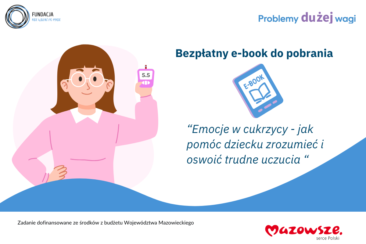 Bezpłatny ebook dla rodziców, opiekunów i nauczycieli: Emocje w cukrzycy – jak pomóc dziecku zrozumieć i oswoić trudne uczucia?