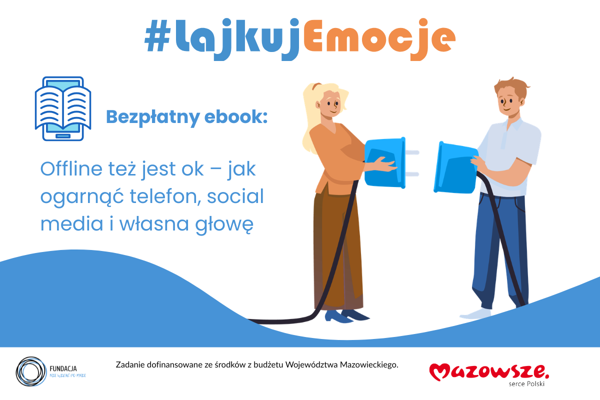 Bezpłatny ebook: „Offline też jest OK: Jak ogarnąć telefon, social media i własną głowę”